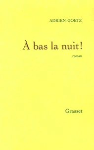A bas la nuit !