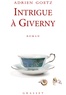 Adrien Goetz - Intrigue à Giverny - Une enquête de Pénélope.