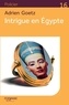 Adrien Goetz - Intrigue en Egypte - Une enquête de Pénélope.