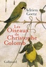 Adrien Goetz - Les oiseaux de Christophe Colomb.