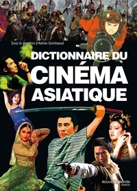 Dictionnaire du cinéma asiatique.pdf