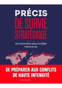 Adrien Jaulmes et Lucas Menget - Précis de survie stratégique.