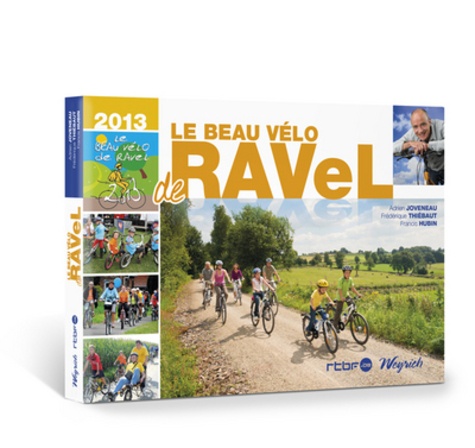 Le beau vélo de RAVeL  Edition 2013