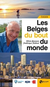 Adrien Joveneau et Frédérique Thiébaut - Les Belges du bout du monde.