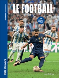 Adrien Mathieu - Le football - Mille et un docs - Inclus : un poster recto verso !.