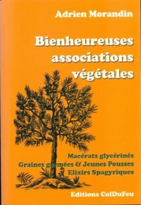 Bienheureuses associations végétales