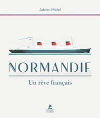 Adrien Motel - Normandie - Un rêve français.