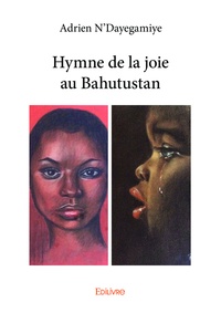 Adrien N'Dayegamiye - Hymne de la joie au Bahutustan.