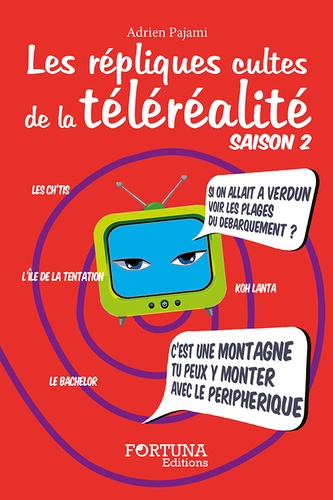 Adrien Pajami - Les répliques cultes de la téléréalite - Saison 2.