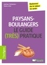 Adrien Pelletier et Yanis Irhir - Paysans-boulangers Le guide (très pratique) - Redonner de la valeur au grain.