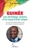 Guinée, les véritables raisons d'un coup d'Etat inique. Comment le président Alpha Condé est-il devenu un homme à abattre ?