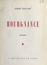 Adrien Rhyxand - Hourgnance.