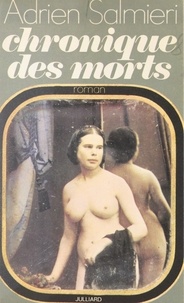 Adrien Salmieri - Chronique des morts.