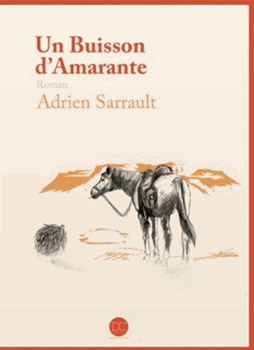 Adrien Sarrault - Un buisson d'amarante.