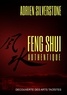 Adrien Silverstone - Feng shui authentique.