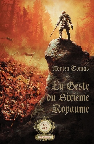 Adrien Tomas - La geste du sixième royaume - Edition anniversaire 20 ans.