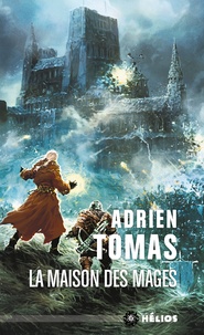 Adrien Tomas - La maison des mages.