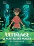 Adrien Tomas - Ultimage, Le maître des magies T3 - La magie noire.