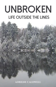 Unbroken: Life Outside the Lines
