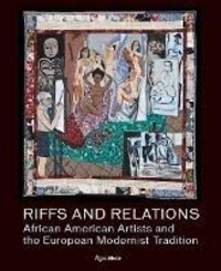 Adrienne Childs - Riffs and relations - African american artists and the european modernist tradition.