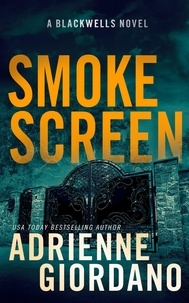  Adrienne Giordano - Smoke Screen - Steele Ridge: The Blackwells, #2.