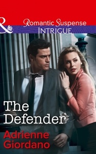 Adrienne Giordano - The Defender.