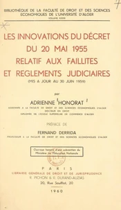 Les innovations du décret du 20 mai 1955 relatif aux faillites et règlements judiciaires (mis à jour au 30 juin 1959)