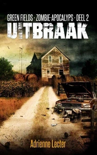 Uitbraak (Green Fields: Zombie-apocalyps, deel 2)