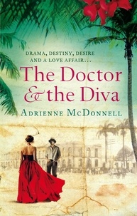 Adrienne McDonnell - The Doctor And The Diva.
