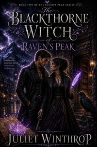 The Blackthorne Witch of Raven’s Peak