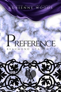  Adrienne Woods - Preference - Beaumond Academy, #3.
