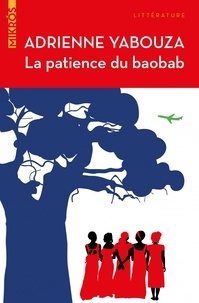 Adrienne Yabouza - La patience du baobab.