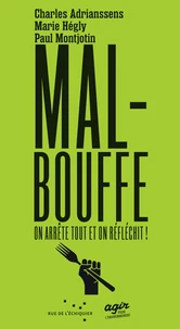 Malbouffe, on arrête tout et on réfléchit !