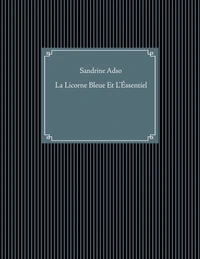 La licorne bleue et l'essentiel