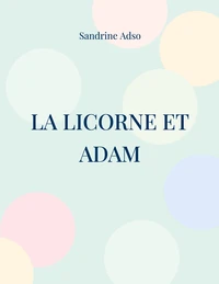 La Licorne et Adam