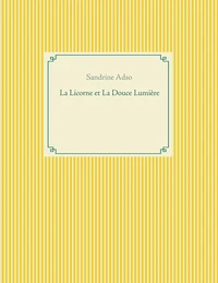 La Licorne et La Douce Lumière