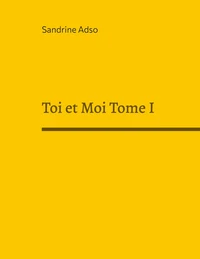 Toi et Moi Tome 1
