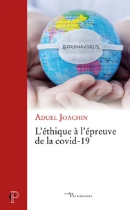 L'éthique à l'épreuve de la Covid-19