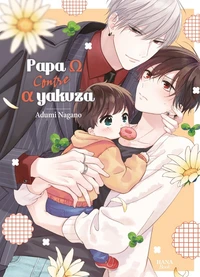 Papa oméga contre alpha yakuza Tome 1