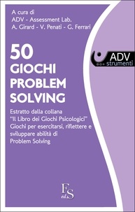 ADV Assessment Lab. - 50 Giochi di PROBLEM SOLVING.