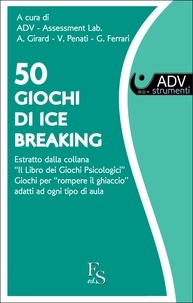 ADV Assessment Lab - 50 Giochi di Ice Breaking.