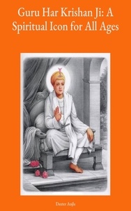 Téléchargements gratuits livres audio ipods Guru Har Krishan Ji: A Spiritual Icon for All Ages en francais PDB RTF DJVU 9798223024897 par 
