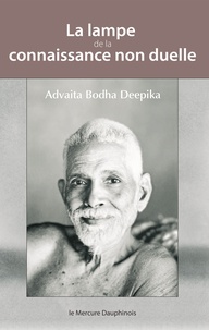  Advaita Bodha Deepika - La lampe de la connaissance non duelle.