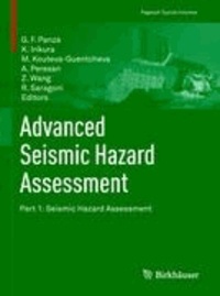 Advanced Seismic Hazard Assessment - Part I: Seismic Hazard Assessment.