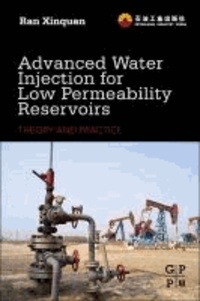 Advanced Water Injection for Low Permeability Reservoirs - Theory and Practice.