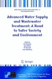 Petr Hlavinek - Advanced Water Supply and Wastewater Treatment: A Road to Safer Society and Environment.