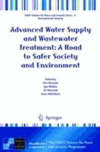 Petr Hlavinek - Advanced Water Supply and Wastewater Treatment: A Road to Safer Society and Environment.