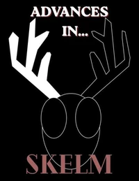 Advances In... Skelm! (Issue #2)