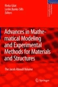 Rivka Gilat - Advances in Mathematical Modeling and  Experimental Methods for Materials and Structures - The Jacob Aboudi Volume.