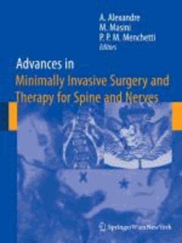 Advances in Minimally Invasive Surgery and Therapy for Spine and Nerves.